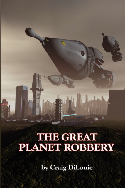 The Great Planet Robbery, Paperback / softback Book
