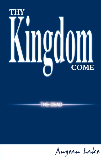 Thy Kingdom Come, Paperback / softback Book