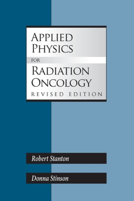 Applied Physics for Radiation Oncology, Paperback / softback Book