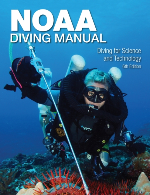 Noaa Diving Manual 6th Edition, Paperback / softback Book