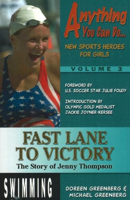 Fast Lane to Victory : The Story of Jenny Thompson, Paperback Book