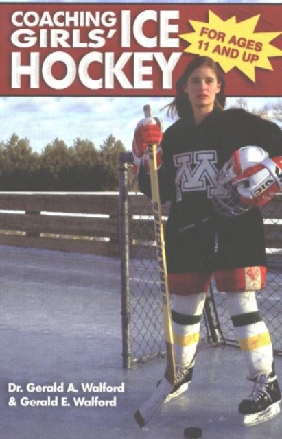 Coaching Girls' Ice Hockey : For Ages 11 & Up, Paperback Book