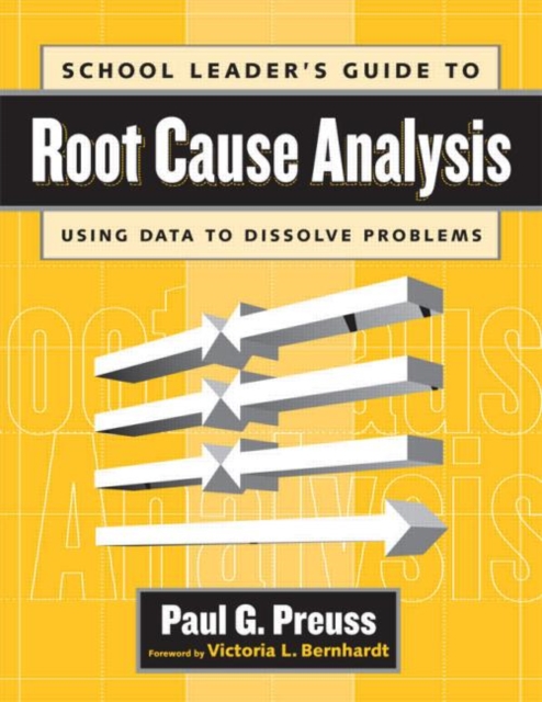 School Leader's Guide to Root Cause Analysis, Paperback / softback Book