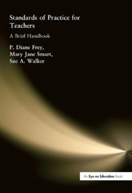 Standards of Practice for Teachers : A Brief Handbook, Paperback / softback Book
