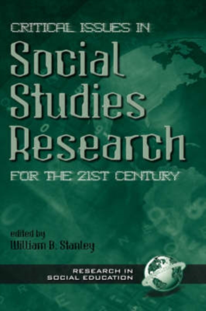 Critical Issues in Social Studies Research for the 21st Century, Hardback Book