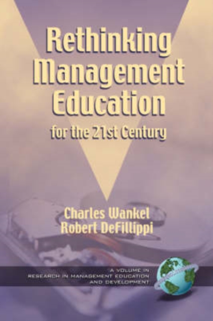 Rethinking Management Education for the 21st Century, Paperback / softback Book