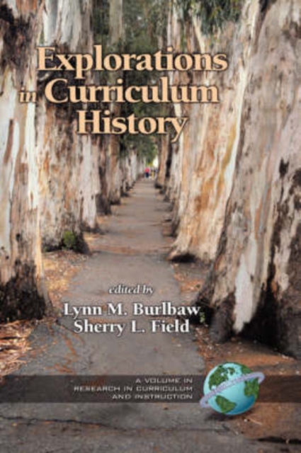 Explorations in Curriculum History Research, Hardback Book