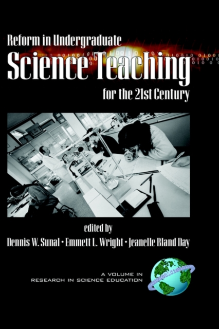Reform in Undergraduate Science Teaching for the 21st Century, Hardback Book