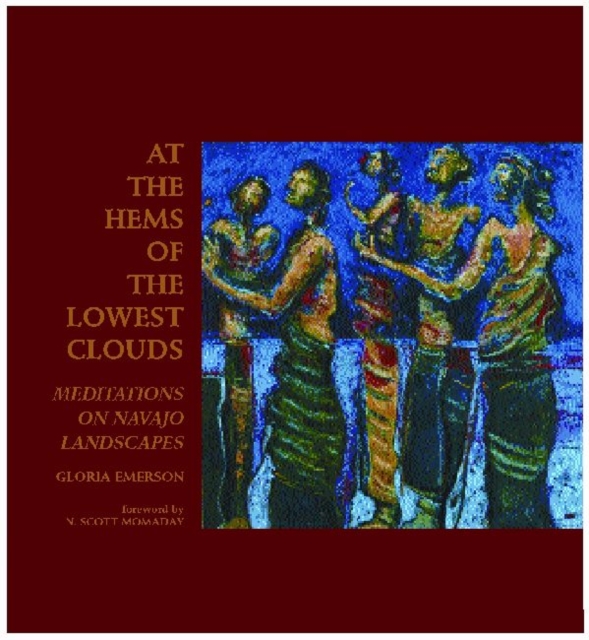 At the Hems of the Lowest Clouds : Meditations on Navajo Landscapes, Paperback / softback Book