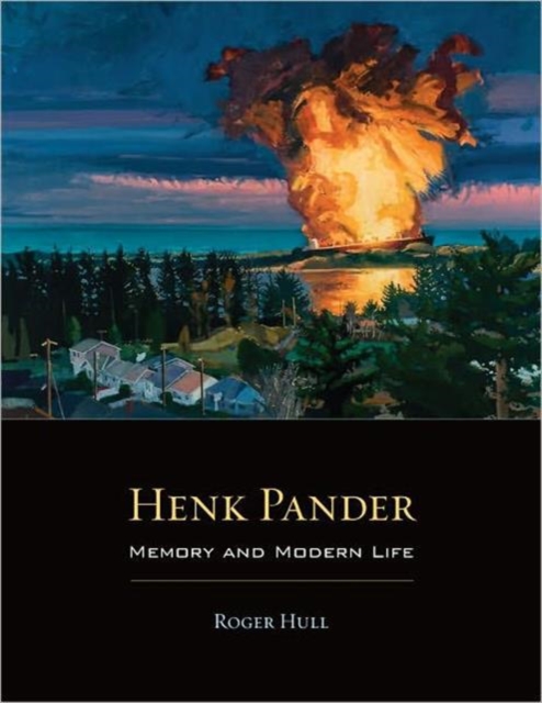 Henk Pander : Memory and Modern Life, Paperback / softback Book