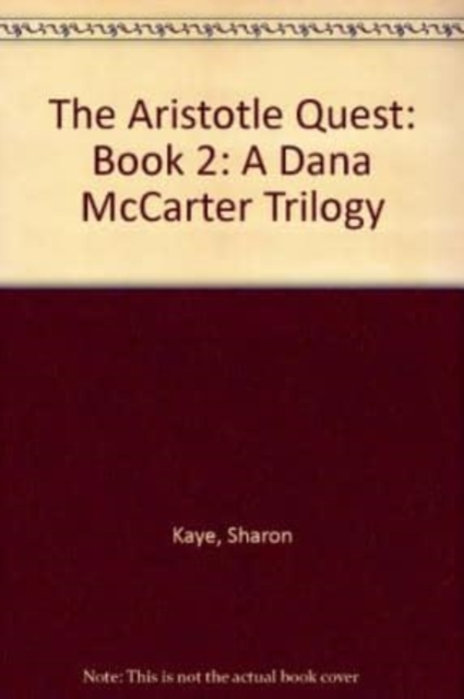 The Aristotle Quest: Book 2 : A Dana McCarter Trilogy, Paperback / softback Book