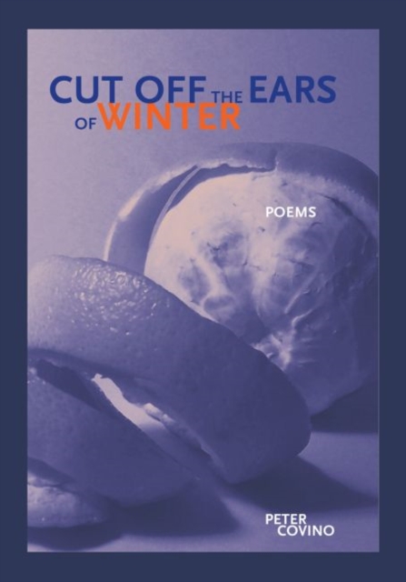 Cut Off the Ears of Winter, Paperback / softback Book