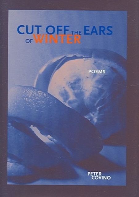 Cut Off the Ears of Winter, Hardback Book