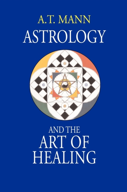 Astrology and the Art of Healing, Paperback / softback Book