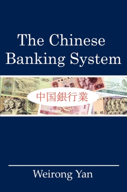 The Chinese Banking System, Paperback / softback Book