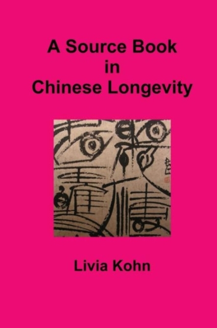 A Source Book in Chinese Longevity, Paperback / softback Book