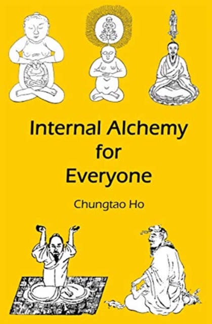 Internal Alchemy for Everyone, Paperback / softback Book