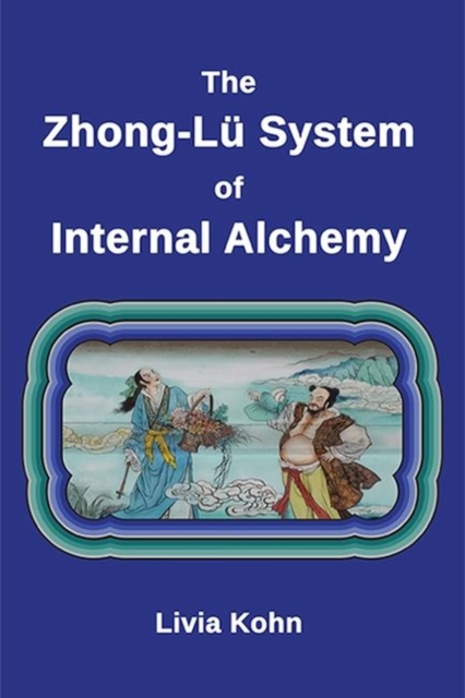 The Zhong-Lu System of Internal Alchemy, Paperback / softback Book