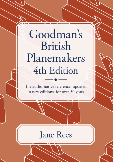 Goodman's British Planemakers, Hardback Book