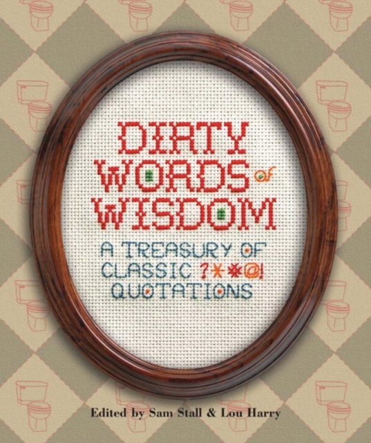 Dirty Words Of Wisdom, Hardback Book