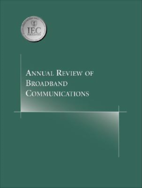 Annual Review of Broadband Communications : v. 1, Paperback / softback Book