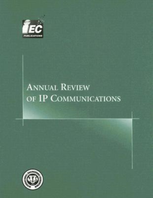 Annual Review of IP Communications : v. 2, Paperback / softback Book