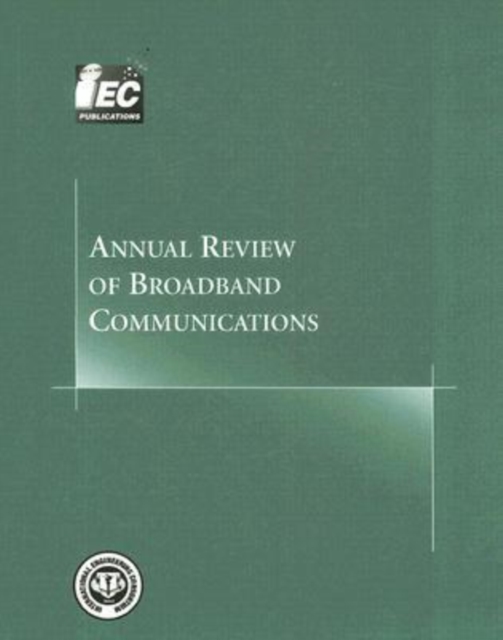 Annual Review of Broadband Communications : v. 2, Paperback / softback Book