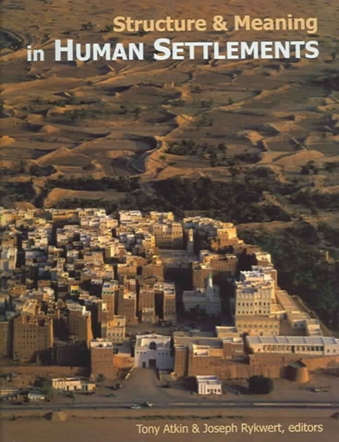 Structure and Meaning in Human Settlement, Hardback Book