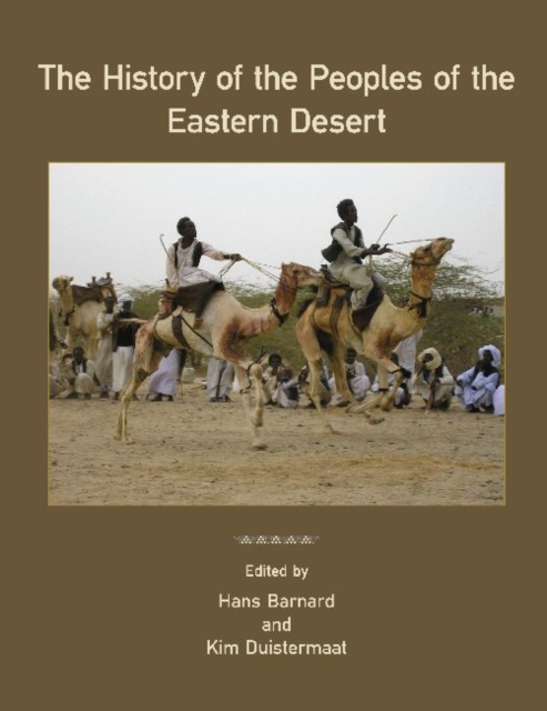 The History of the Peoples of the Eastern Desert, Hardback Book