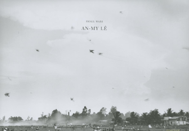 An-My Le: Small Wars : Photographs by An-My Le, Hardback Book