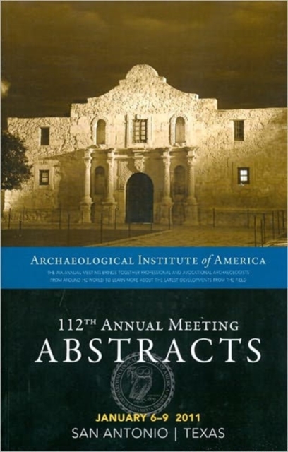The AIA 112th Annual Meeting Abstracts, volume 34, Paperback / softback Book