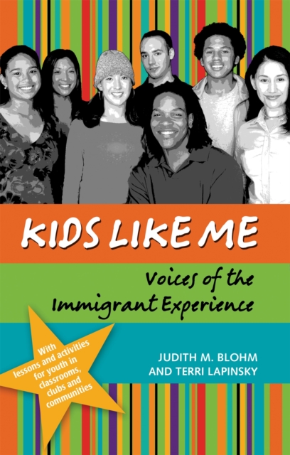 Kids Like Me : Voices of the Immigrant Experience, Paperback / softback Book