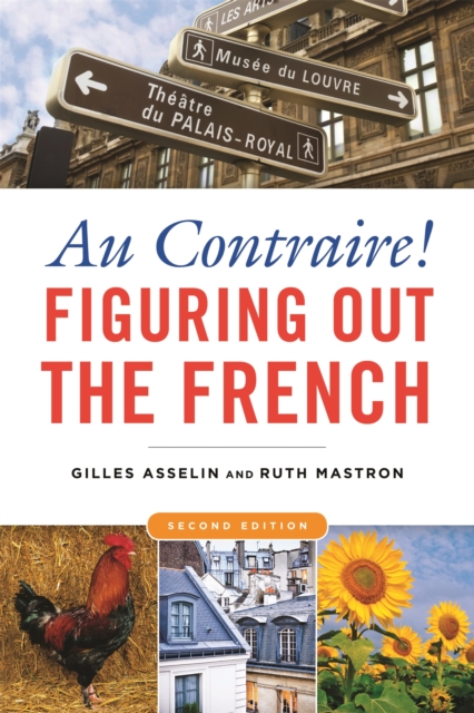 Au Contraire! : Figuring Out the French, Paperback / softback Book