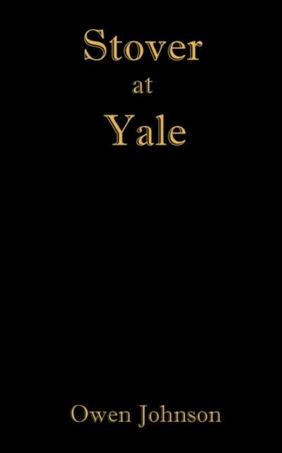Stover at Yale, Paperback / softback Book