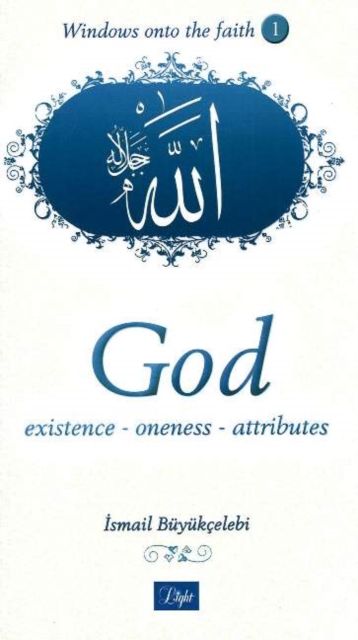 God : Existence, Oneness, Attributes, Paperback Book