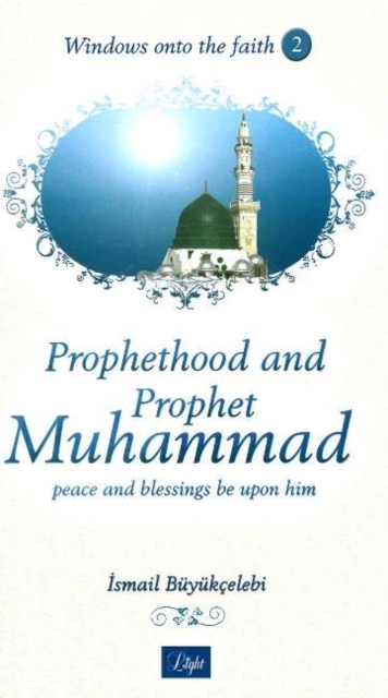 Prophethood and Prophet Muhammad, Paperback Book