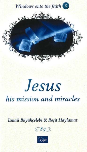 Jesus, His Mission, and Miracles, Paperback Book