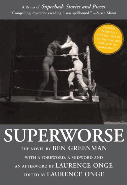 Superworse : A Remix of Superbad: Stories and Pieces, Paperback / softback Book