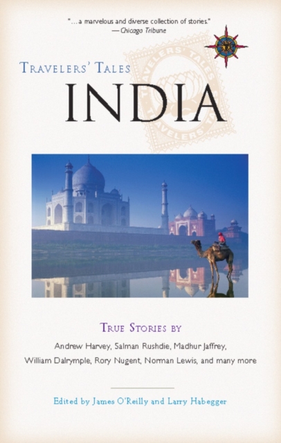 Travelers' Tales India : True Stories, Paperback / softback Book