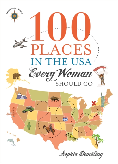 100 Places in the USA Every Woman Should Go, Paperback / softback Book