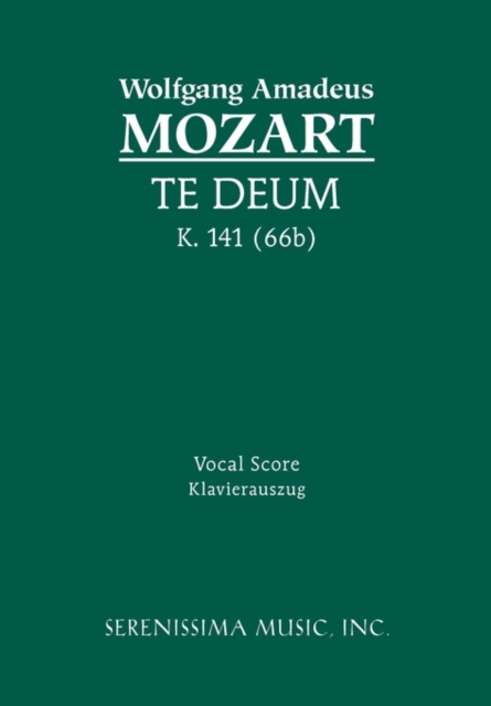 Te Deum, K.141 / 66b : Vocal score, Paperback / softback Book
