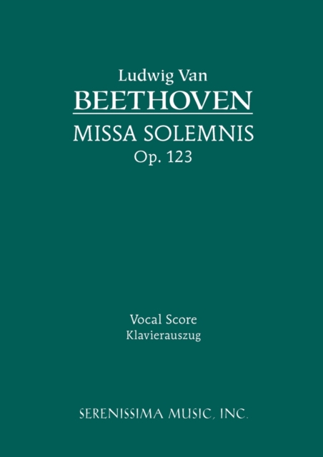 Missa Solemnis, Op.123 : Vocal Score, Paperback / softback Book