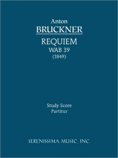 Requiem in D Minor, Wab 39 : Study Score, Paperback / softback Book