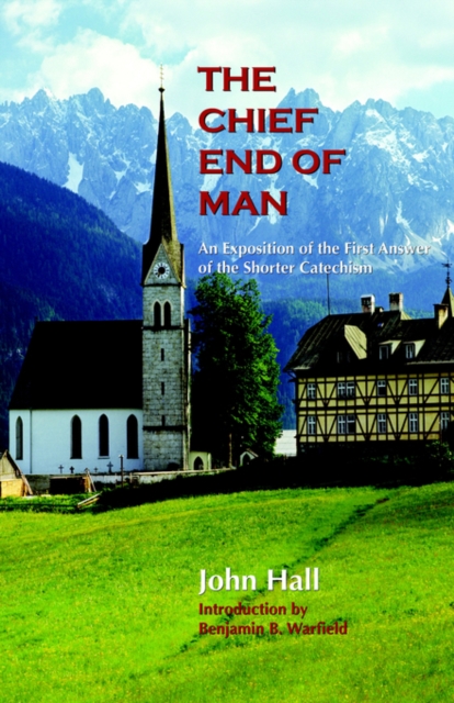 The Chief End of Man, Paperback / softback Book