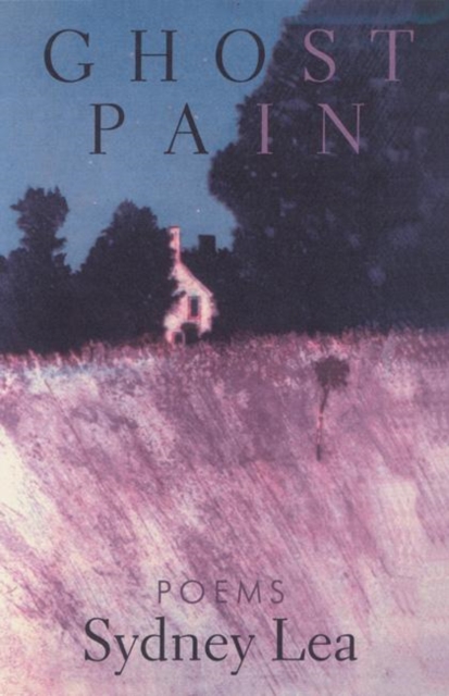 Ghost Pain : Poems, Paperback / softback Book