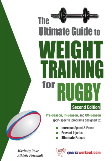 Ultimate Guide to Weight Training for Rugby : 2nd Edtion, Paperback / softback Book