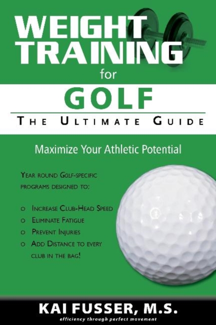 Weight Training for Golf : Ultimate Guide, Paperback / softback Book
