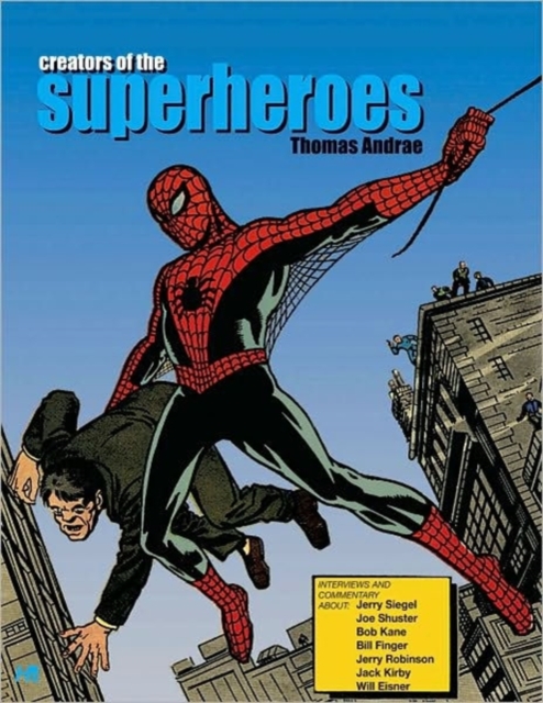 Creators Of The Superheroes, Paperback / softback Book