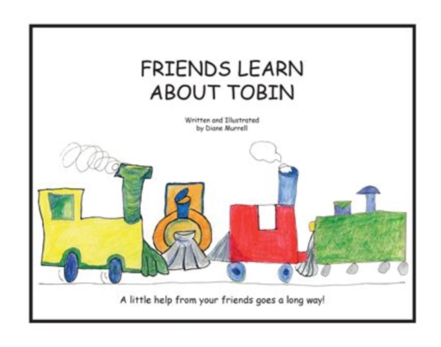 Friends Learn About Tobin, Hardback Book