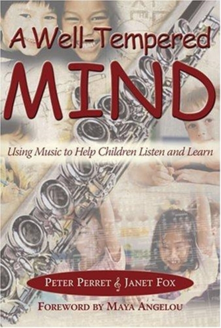 A Well-Tempered Mind : Using Music to Help Children Listen and Learn, Hardback Book